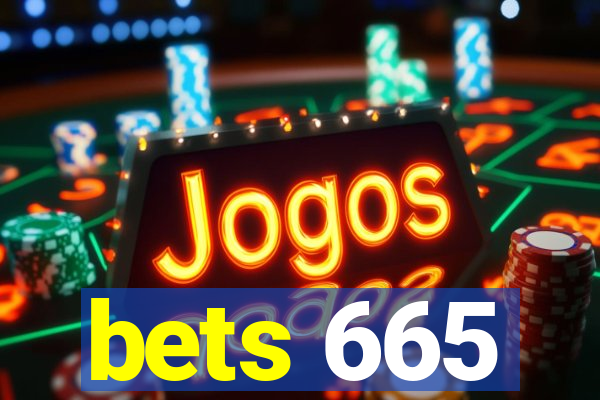 bets 665